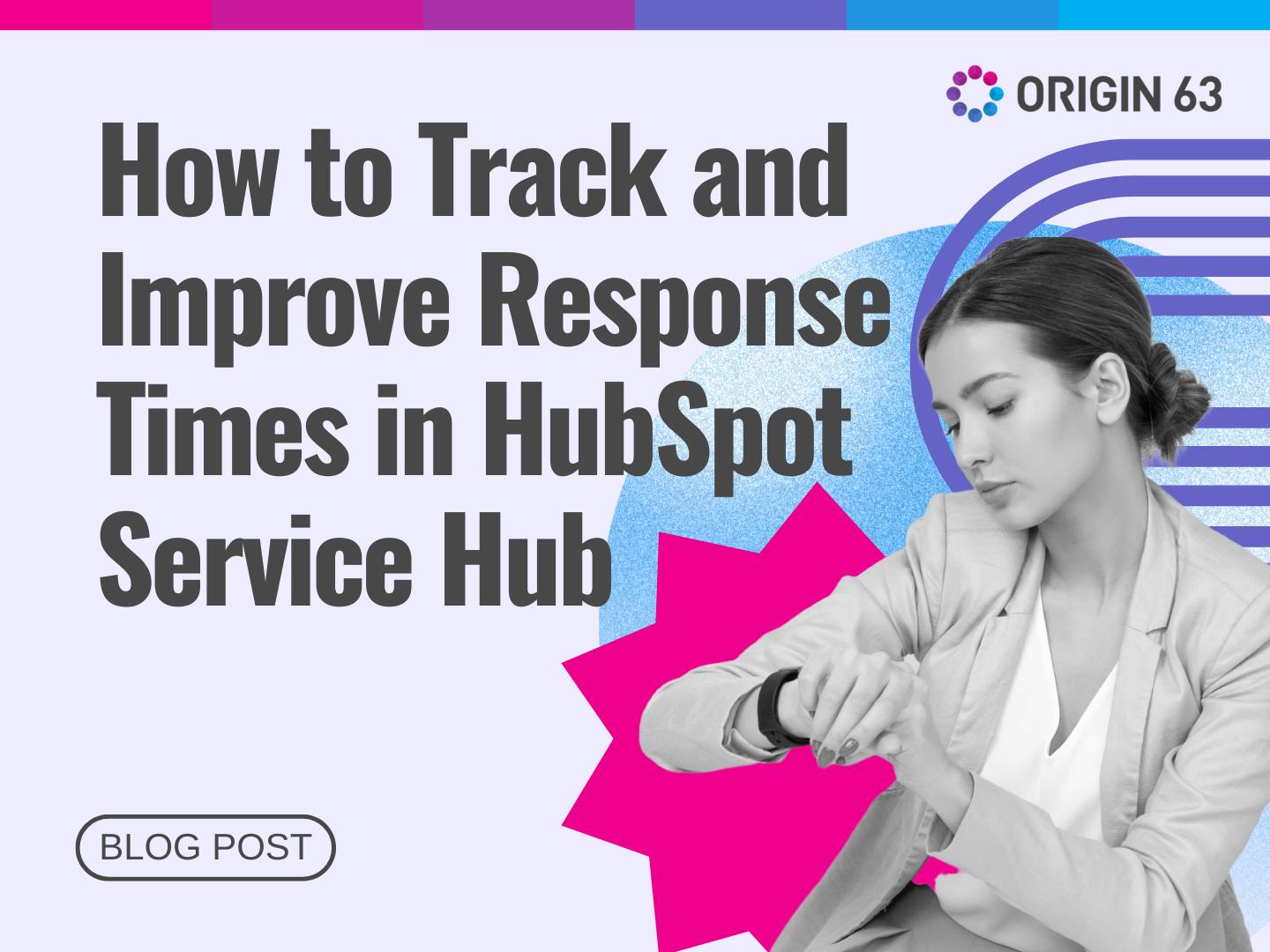 How to Track and Improve Response Times in HubSpot Service Hub