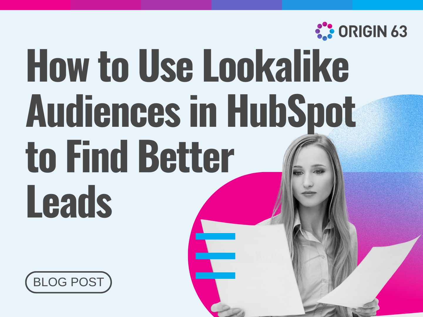 How to Use Lookalike Audiences in HubSpot to Find Better Leads