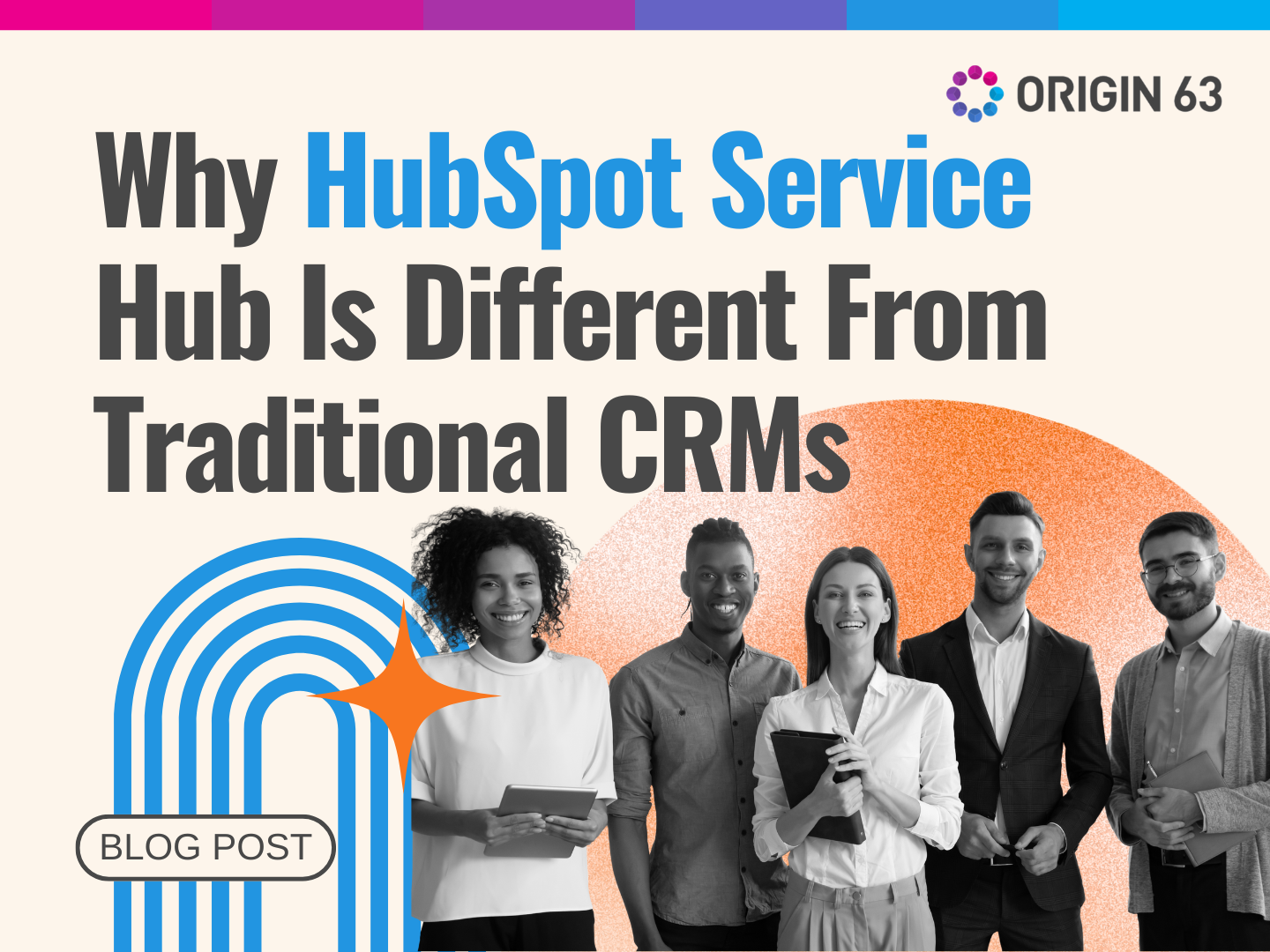 Why HubSpot Service Hub Is Different From Traditional CRMs